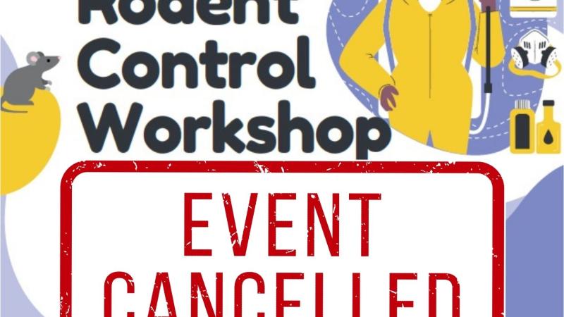 Rodent Control Workshop Cancelled